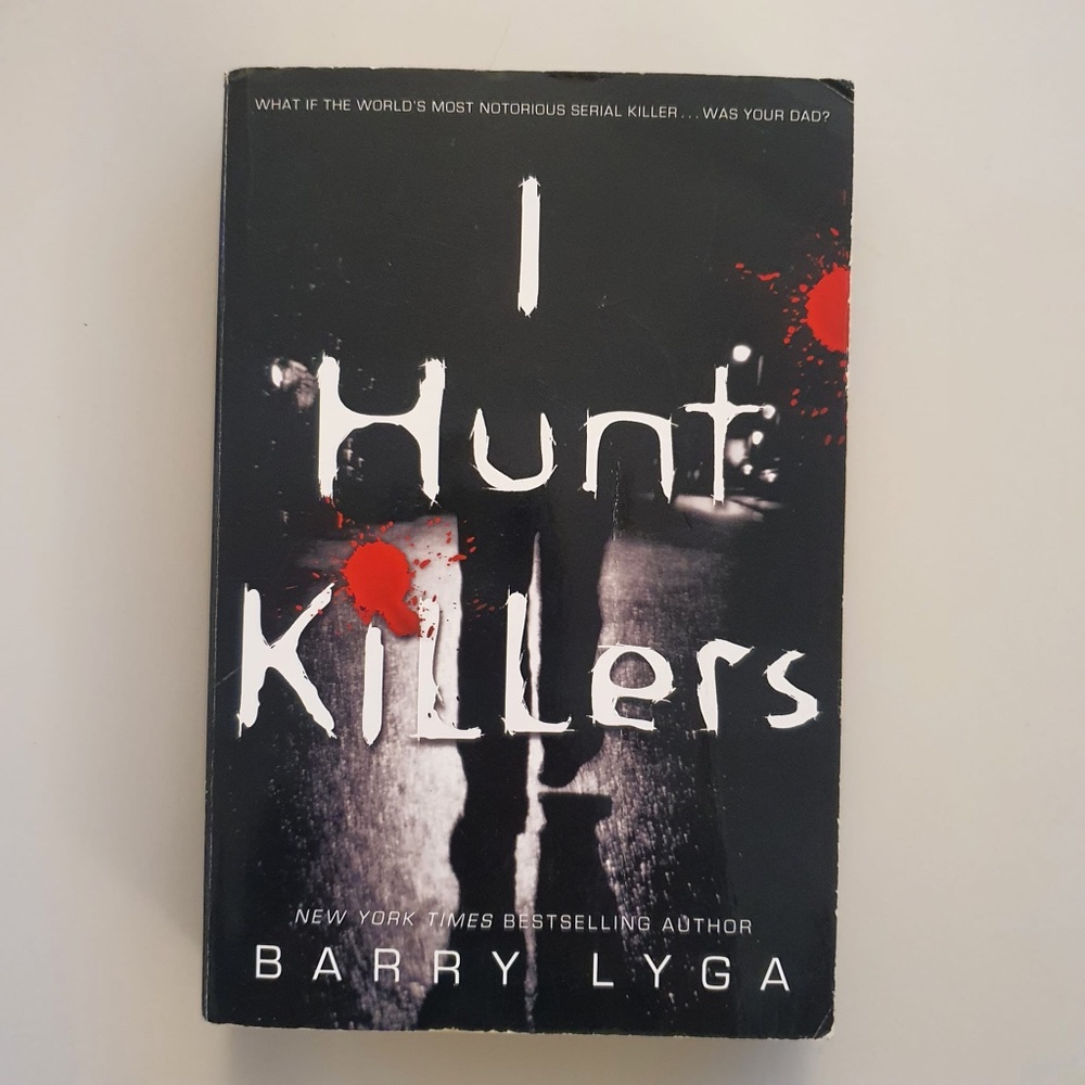 I Hunt Killers by Barry Lyga
